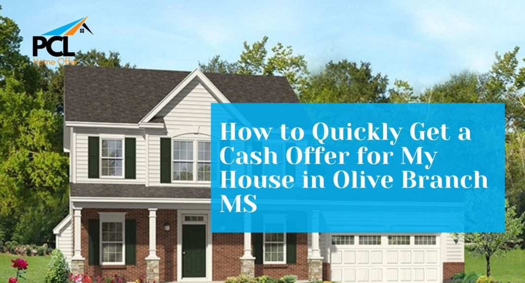 Olive Branch MS cash offer home selling guide